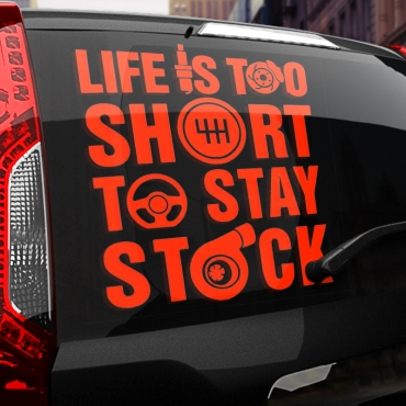 Наклейка Life is too short to stay stock