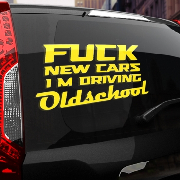 Наклейка fuck new cars, im driving oldschool